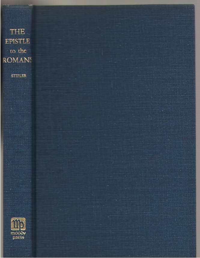 Image for The Epistle to the Romans A Commentary, Logical and Historical