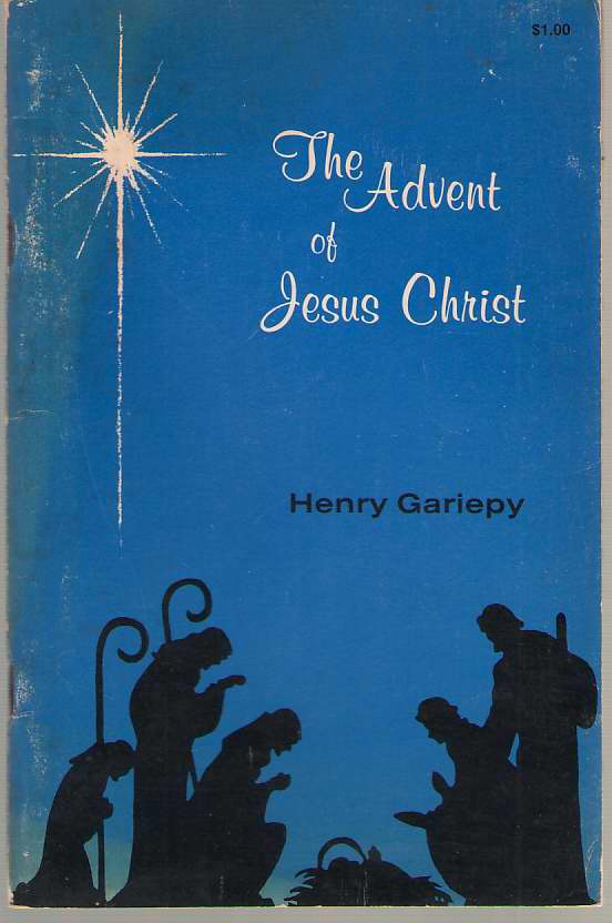Image for The Advent Of Jesus Christ Insights and Inspirations on the Birth of Christ