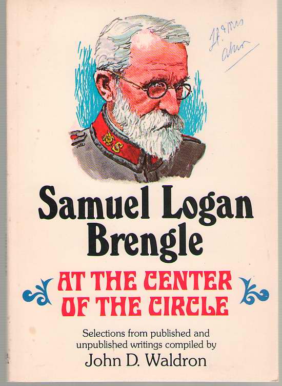 Image for At the Center of the Circle Selections from Published and Unpublished Writings of Samuel Logan Brengle