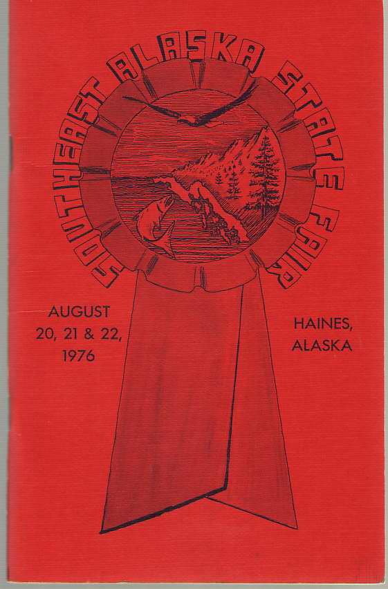 Image for Official Premium List 1976 Southeast Alaska State Fair August 20, 21 & 22, 1976 - Haines, Alaska