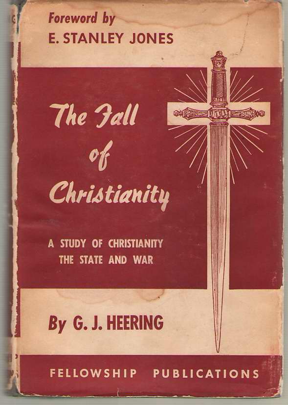 Image for The Fall of Christianity A Study of Christianity, the State, and War