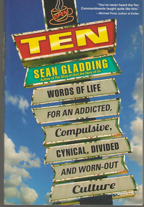Image for Ten Words of Life for an Addicted, Compulsive, Cynical, Divided and Worn-Out Culture
