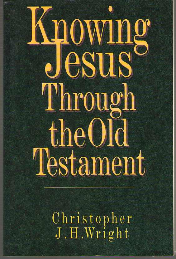 Image for Knowing Jesus through the Old Testament