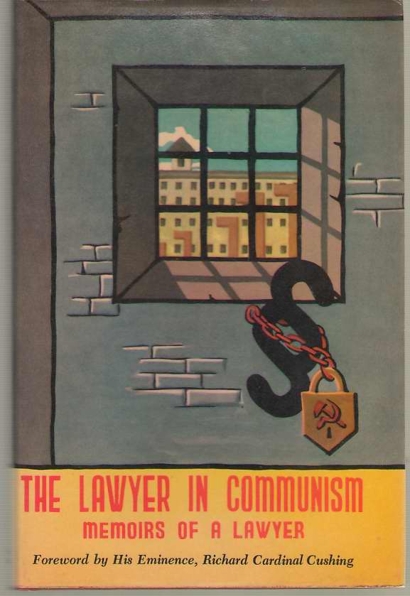 Image for The Lawyer in Communism Memoirs of a Lawyer Behind the Iron Curtain