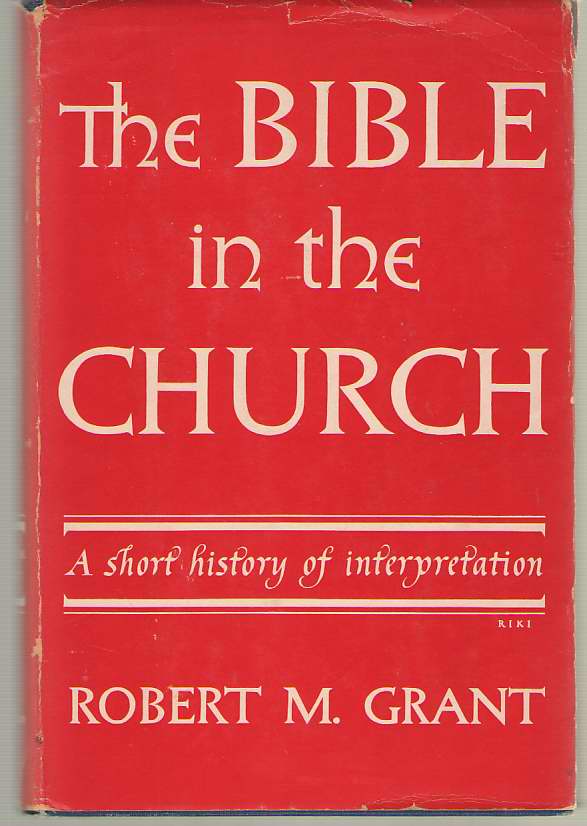 Image for The Bible In The Church A Short History of Interpretation