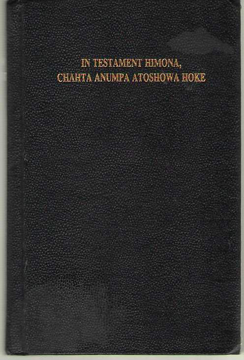Image for The New Testament of Our Lord and Saviour Jesus Christ, Translated Into the Choctaw Language