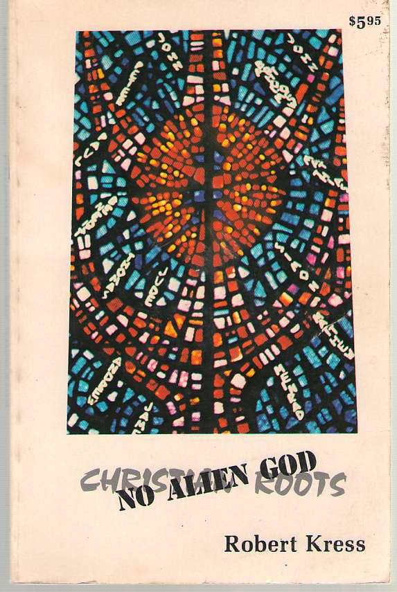 Image for Christian Roots No Alien God