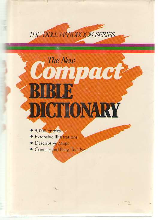 Image for The New Compact Bible Dictionary