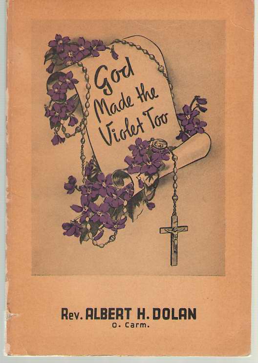 Image for God Made the Violet Too Life of Leonie, Sister of St. Therese