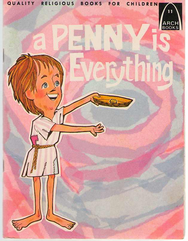 Image for A Penny Is Everything Luke 21: 1-4 for Children