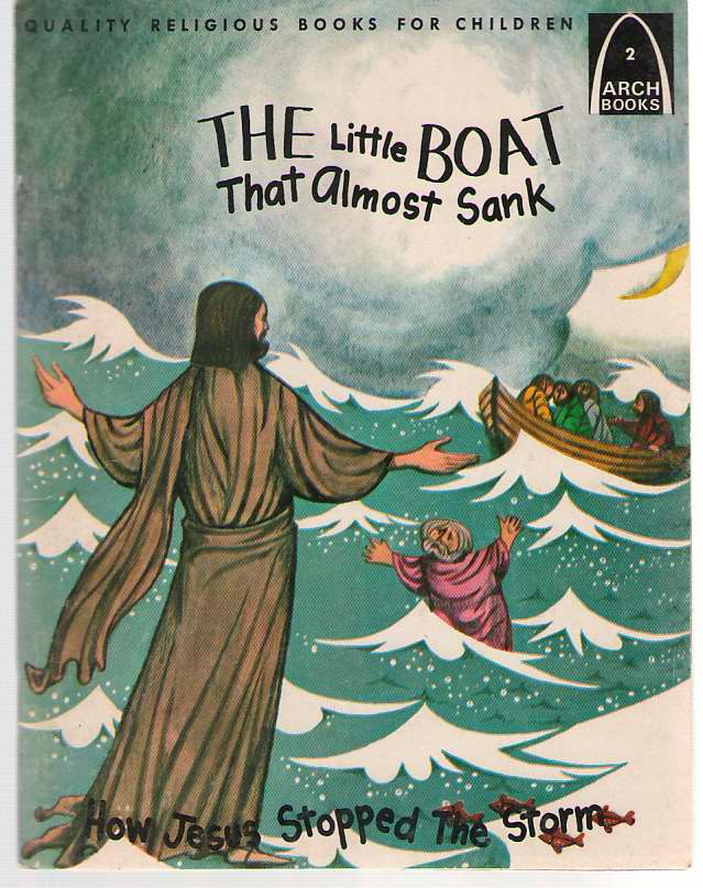 Image for The Little Boat That Almost Sank Matthew 14: 22-33 and Mark 6: 45-51 for Children