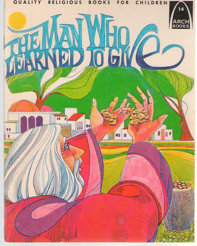 Image for The Man Who Learned To Give Luke 5: 27-32 for Children