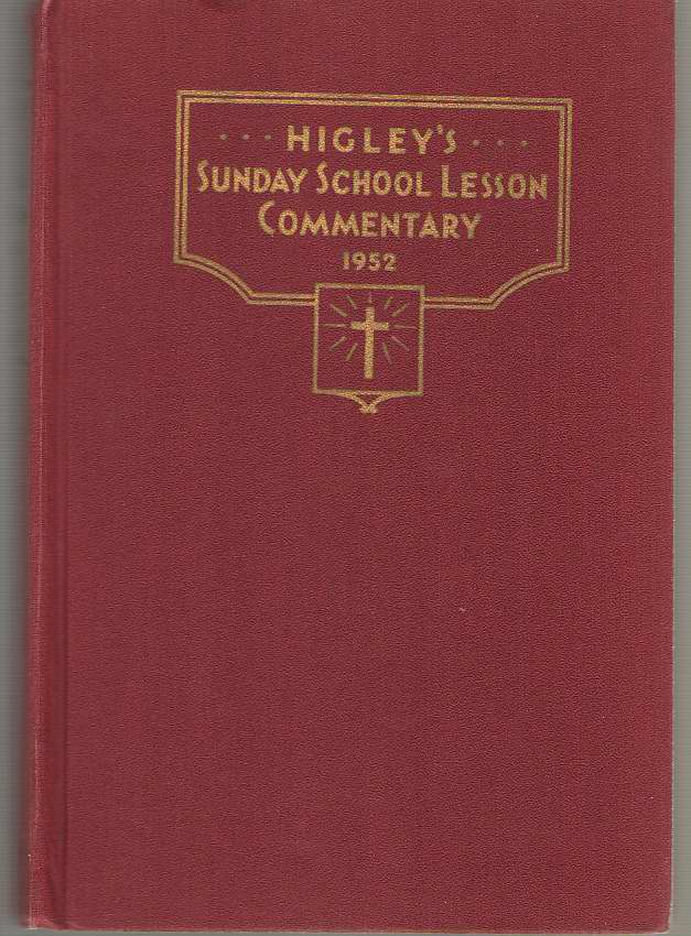 Image for Higley's Sunday School Lesson Commentary on the International Sunday School Lessons 1952