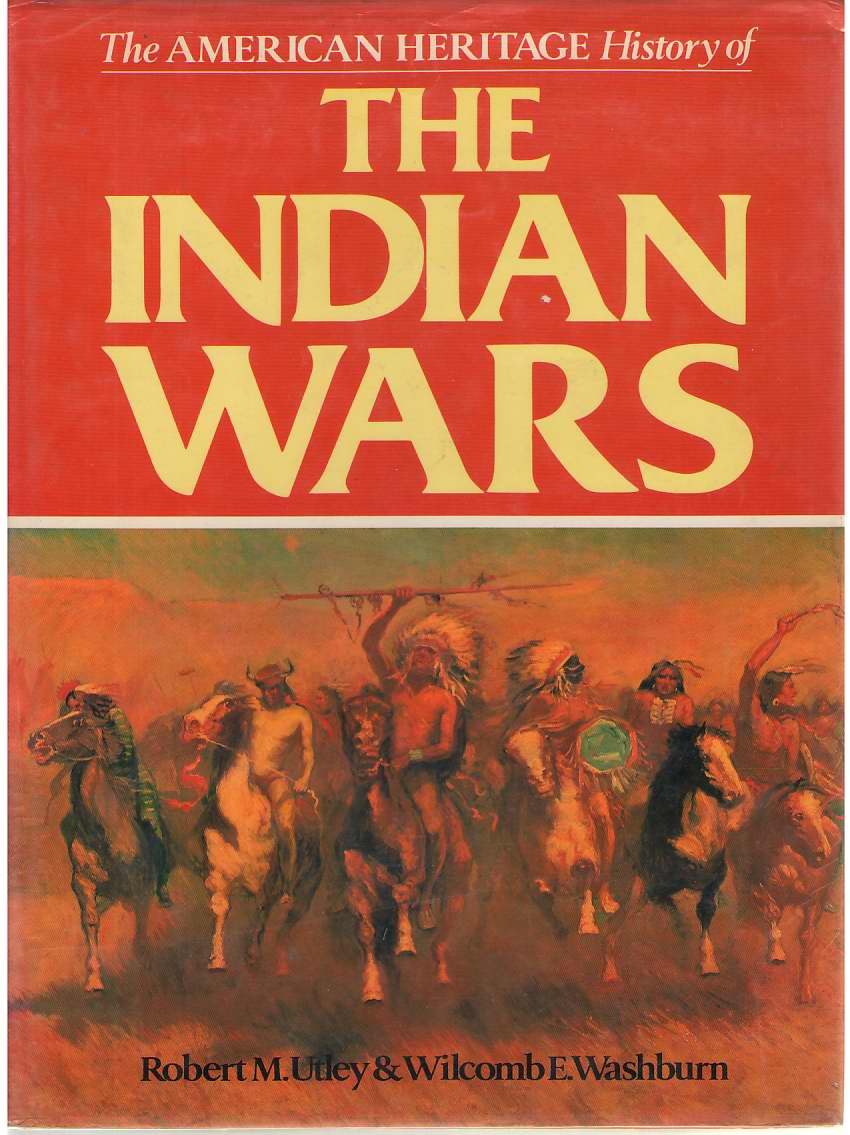 Image for The American Heritage History of the Indian Wars