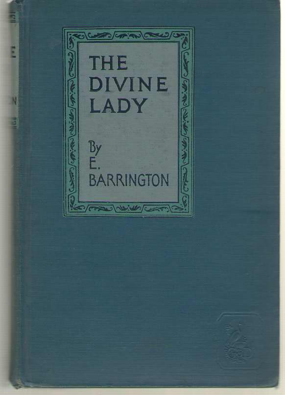 Image for The Divine Lady A Romance of Nelson and Emma Hamilton