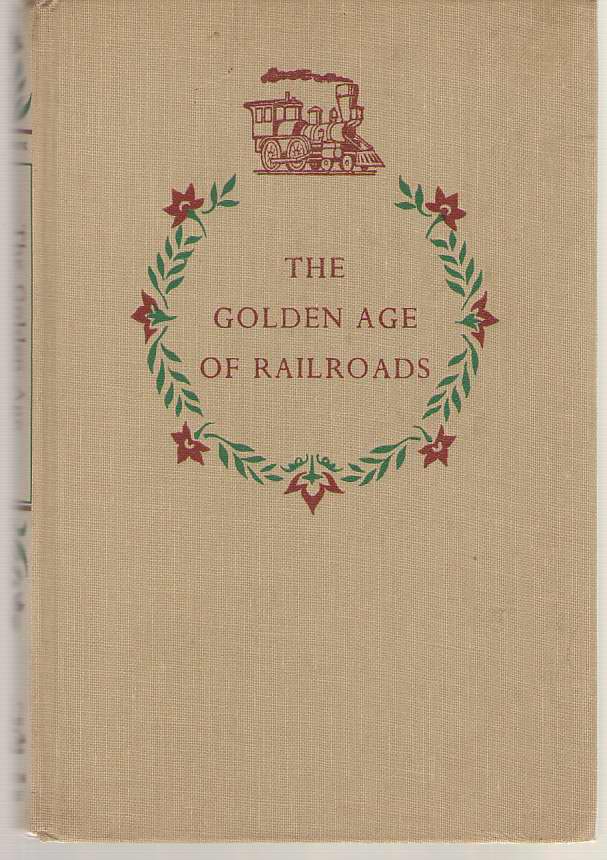 Image for The Golden Age Of Railroads