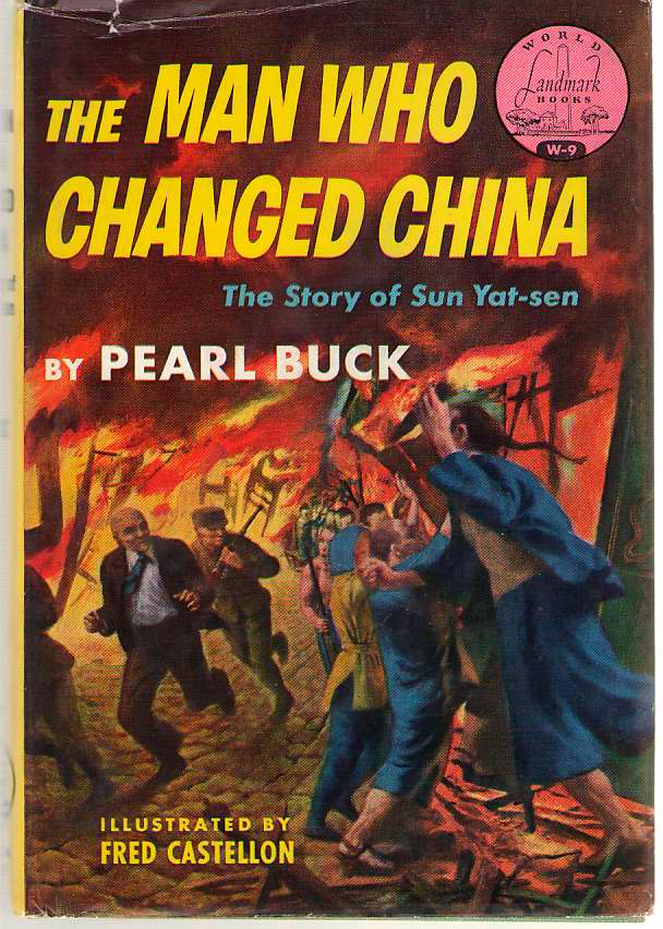 Image for The Man Who Changed China The Story of Sun Yat-Sen