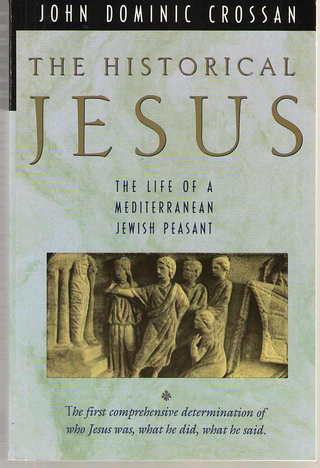 Image for The Historical Jesus The Life of a Mediterranean Jewish Peasant