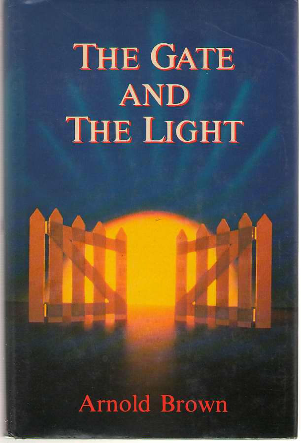 Image for The Gate And The Light Recollections of Another Pilgrim