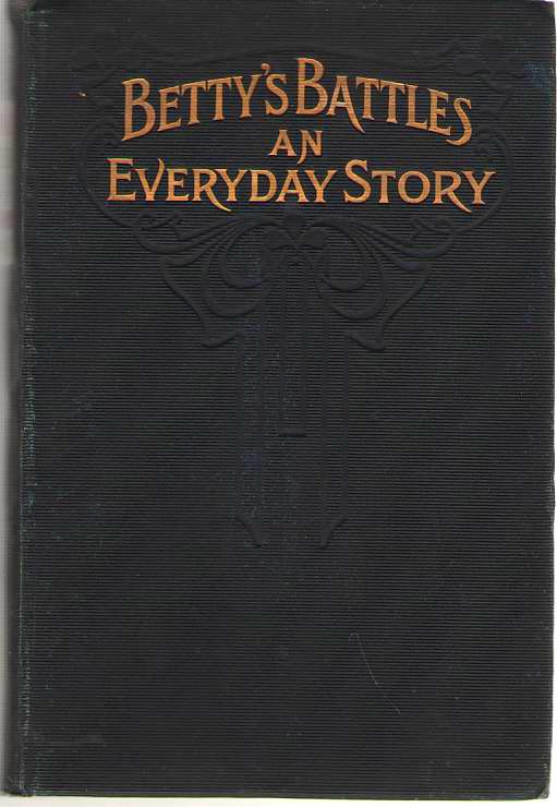 Image for Betty's Battles An Everyday Story