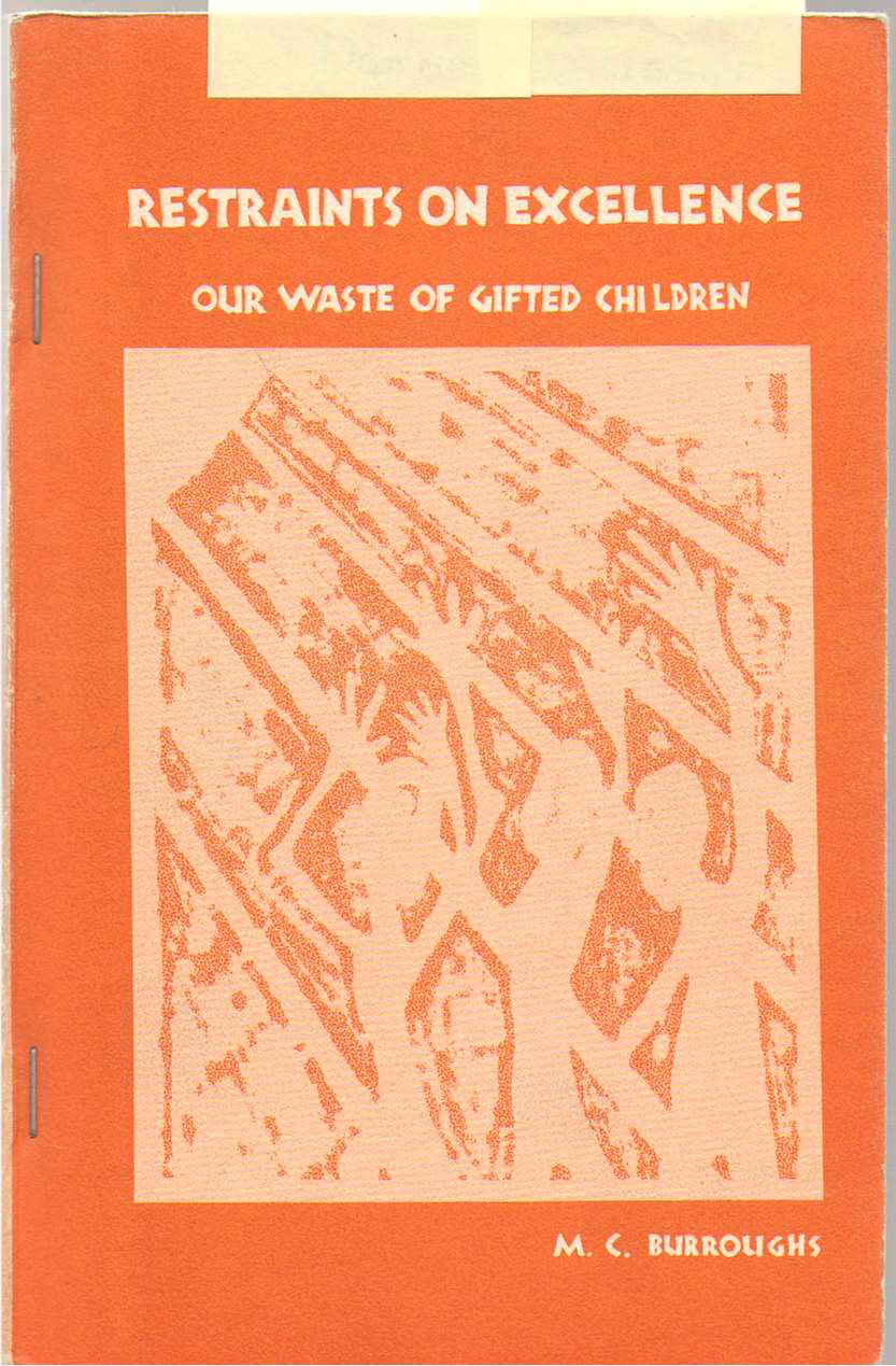 Image for Restraints On Excellence Our Waste of Gifted Children