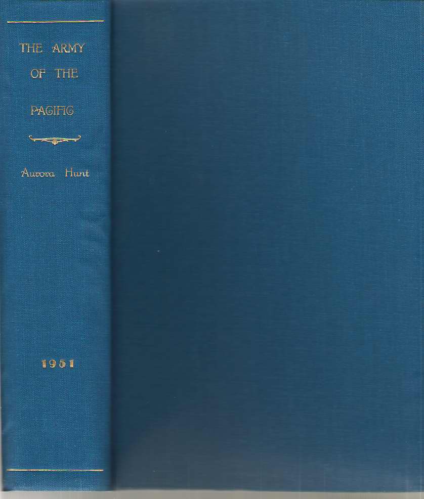 Image for The Army Of The Pacific Its Operations in California, Texas, Arizona, New Mexico, Utah, Nevada, Oregon, Washington, Plains Region, Mexico, Etc. 1860-1866