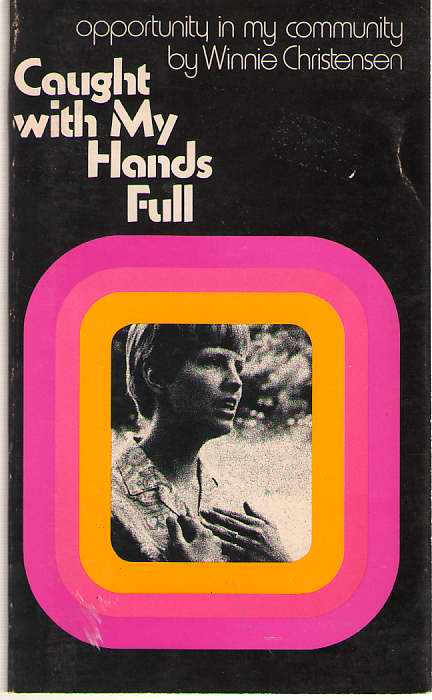 Image for Caught With My Hands Full Opportunity in My Community