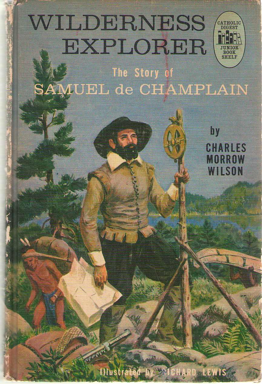 Image for Wilderness Explorer The Story of Samuel De Champlain