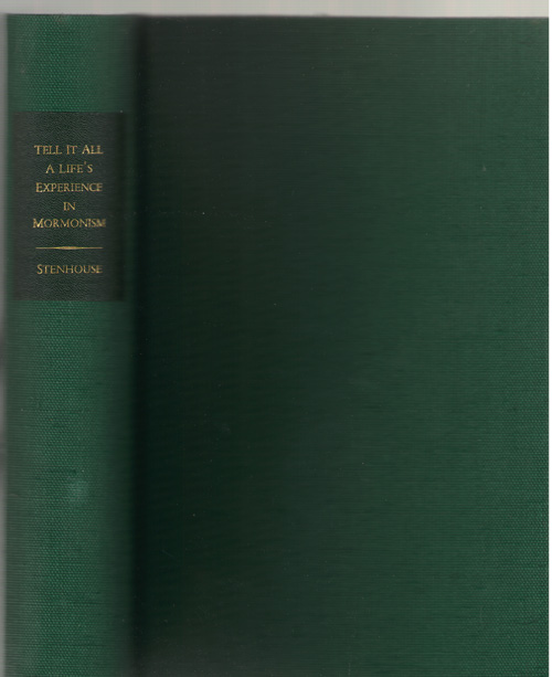 Image for "Tell It All"; The Story Of A Life's Experience In Mormonism An Autobiography