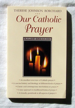Image for Our Catholic Prayer A Popular Guidebook