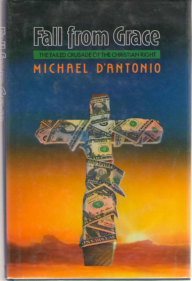 Image for Fall From Grace The Failed Crusade of the Christian Right