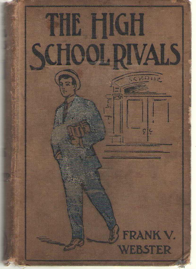 Image for The High School Rivals Or Fred Markham's Struggles