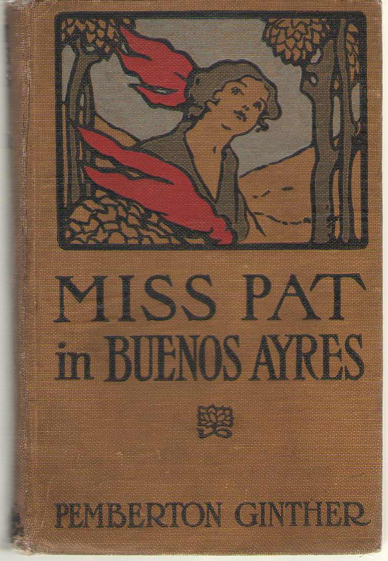 Image for Miss Pat In Buenos Ayres