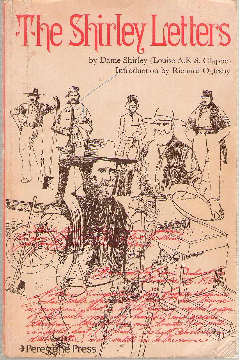 Image for The Shirley Letters Being Letters Written in 1851-1852 from the California Mines