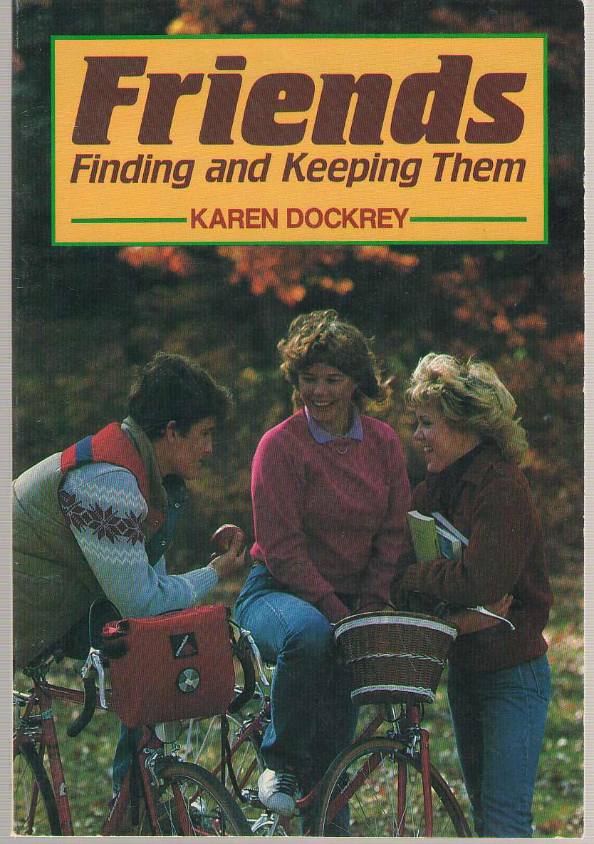 Image for Friends Finding and Keeping Them